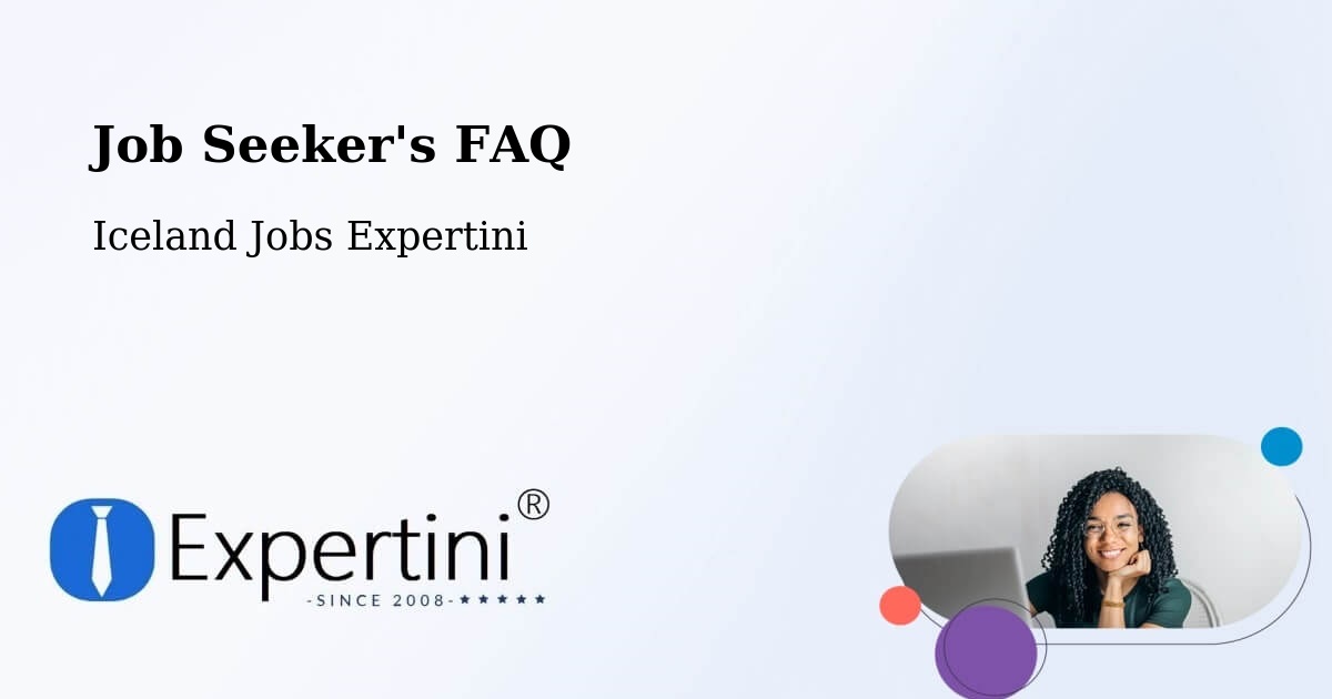 Job Seeker FAQ – Höfn - Iceland Jobs Expertini